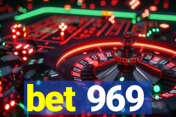 bet 969